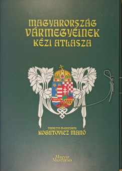 Magyarország vármegyéinek kézi atlasza - reprint