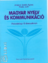 Antaln Dr. Szab gnes - Ratz Judit - Magyar nyelv s kommunikci