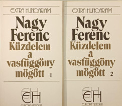 Nagy Ferenc - Küzdelem a vasfüggöny mögött I-II.