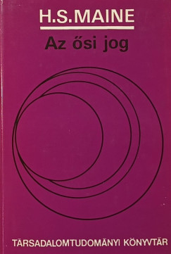Henry Sumner Maine - Az ősi jog