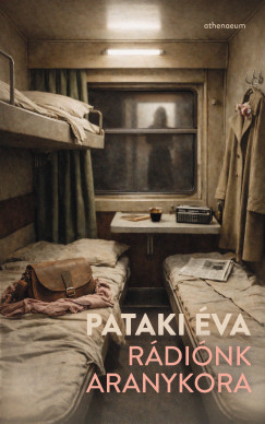 Pataki �va - R�di�nk aranykora