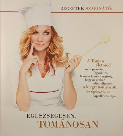 Tomán Szabina - Egészségesen, tománosan
