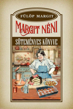 Flp Margit - Margit nni stemnyes knyve