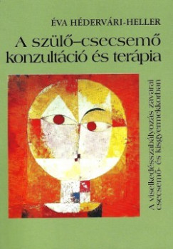 H�derv�ri-Heller �va - A sz�l�-csecsem� konzult�ci� �s ter�pia