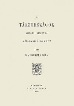 Dr. Jeszenszky Bla - A trsorszgok kzjogi viszonya a magyar llamhoz