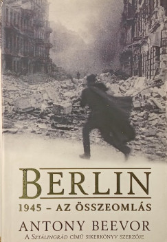 Antony Beevor - Berlin 1945