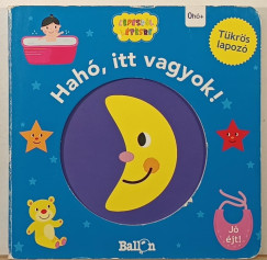 Hahó, itt vagyok! - Jó éjt!