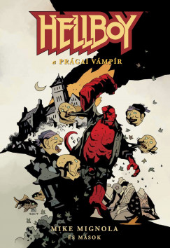 Mike Mignola - Hellboy: Rvid trtnetek 3.