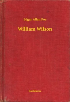 Edgar Allan Poe - William Wilson