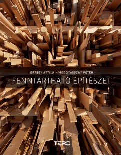 Ertsey Attila - Medgyasszay Pter - Fenntarthat ptszet