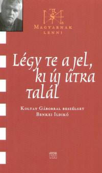 Benkei Ildik - Lgy te a jel, ki j tra tall