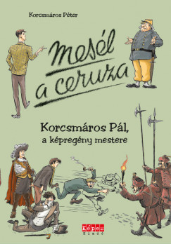 Korcsmros Pter - Mesl a ceruza