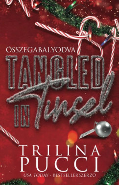 Trilina Pucci - Tangled in Tinsel - Összegabalyodva