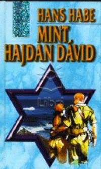 Hans Habe - Mint hajdan Dvid