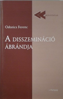 Odorics Ferenc - A disszeminci brndja