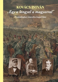Kovcs Istvn - "Egy a lengyel a magyarral"