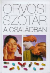 Hollsi Nikolett - Koronczai Magdolna  (Szerk.) - Orvosi sztr a csaldban