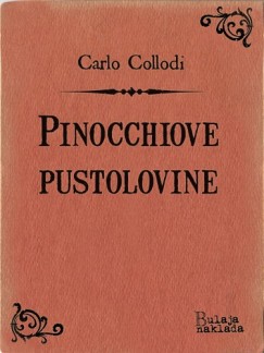 Zvonimir Bulaja Carlo Collodi - Pinocchiove pustolovine