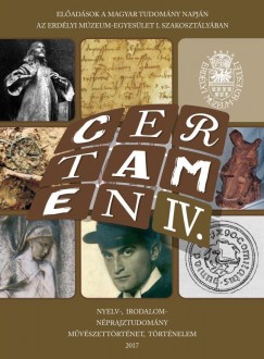 Egyed Emese  (Szerk.) - Glfi Emke  (Szerk.) - Weisz Attila  (Szerk.) - Certamen IV.