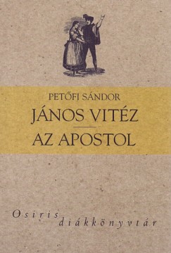 Pet�fi S�ndor - J�nos vit�z -  Az apostol