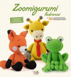 Szebeni Gl Vera  (Szerk.) - Zoomigurumi kedvencei