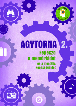 Agytorna 2. - Fejleszd a memridat s a mentlis kpessgeidet