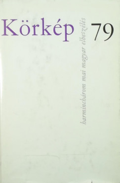 Kardos Gy�rgy  (Szerk.) - K�rk�p 79 - Harminch�rom mai magyar elbesz�l�s