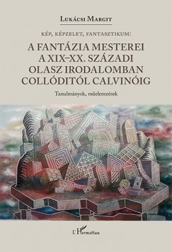 Lukcsi Margit - Kp, kpzelet, fantasztikum