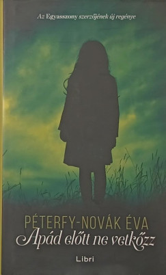 P�terfy-Nov�k �va - Ap�d el�tt ne vetk�zz
