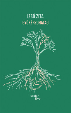 Izsó Zita - Gyökérzuhatag