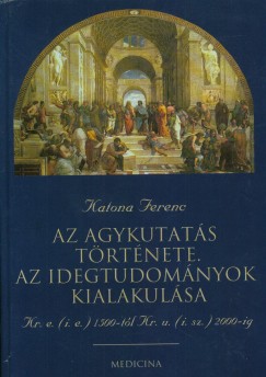 Dr. Katona Ferenc - Az agykutats trtnete