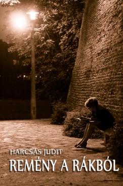 Harcss Judit - Remny a rkbl