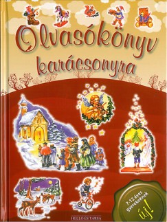 Lukcs Zoltn  (Szerk.) - Olvasknyv karcsonyra
