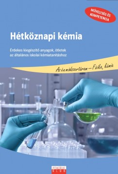 Berek Lszl - Varga Attila - Htkznapi kmia