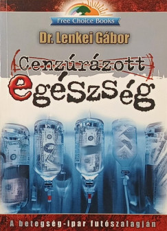 Lenkei Gábor - Cenzúrázott egészség
