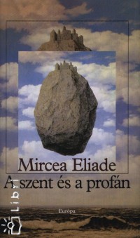 Mircea Eliade - A szent és a profán