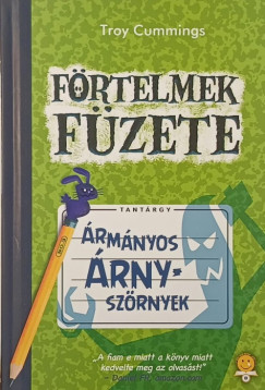 Troy Cummings - Frtelmek fzete- rmnyos rnyszrnyek