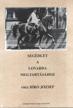 Vit�z B�r� J�zsef - Seg�dlet a lovarda megtart�s�hoz