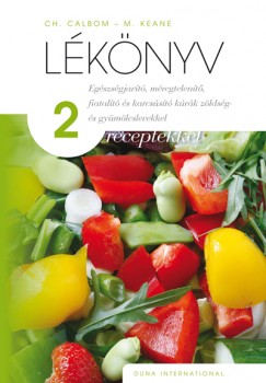 Cherie Calbom - Maureen Keane - Lknyv 2 - receptekkel