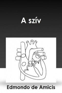 Edmondo De Amicis - A szv