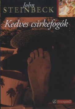 John Steinbeck - Kedves csirkefogk