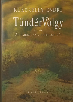 Kukorelly Endre - TündérVölgy