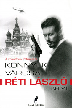 Rti Lszl - Knnyek vrosa