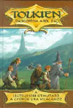 Robert Foster - Tolkien enciklopédia A-tól Z-ig