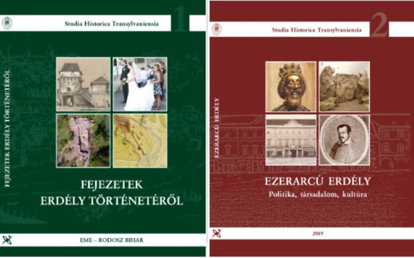 Studia Historica Transylvaniensia 1-2 (Fejezetek Erd�ly t�rt�net�r�l, Ezerarc� Erd�ly)