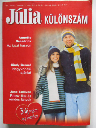 Anette Broadrick, Cindy Gerard, Jane Sullivan - Jlia klnszm 31. ktet -Az igazi haszon