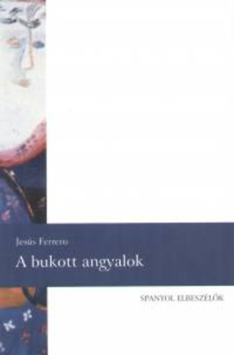 Jess Ferrero - A bukott angyalok