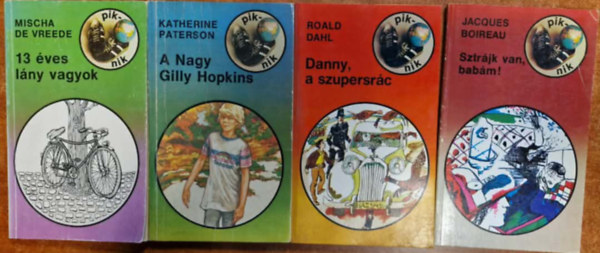 Peter Hartling, Roald Dahl, Freddy De Vree, Jacques Boireau - 4db Piknik k�nyvek: A Nagy Gilly Hopkins, Danny, a szupersr�c,Sztr�jk van, bab�m!,13 �ves l�ny vagyok