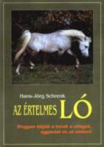 Hans-Jrg Schrenk - Az rtelmes l