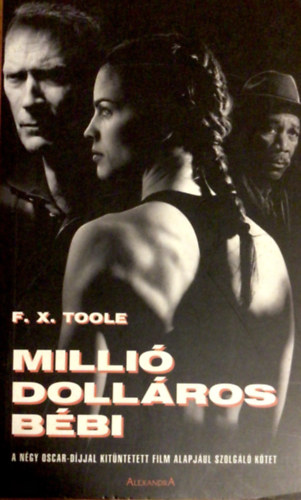F.X. Toole - Milli dollros bbi